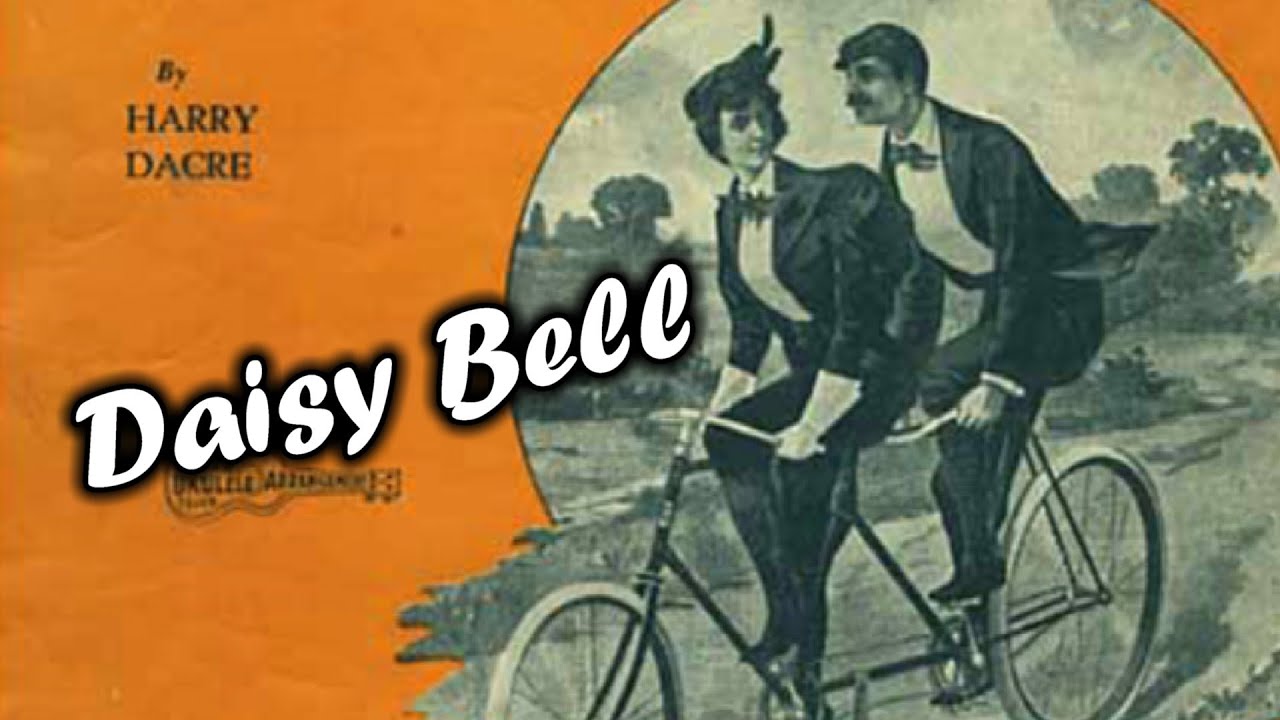 その他 DAISY BELL Daisy Bell by Harry Dacre - YouTube