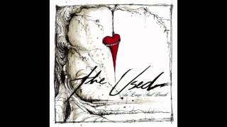 The Used- All That I've Got