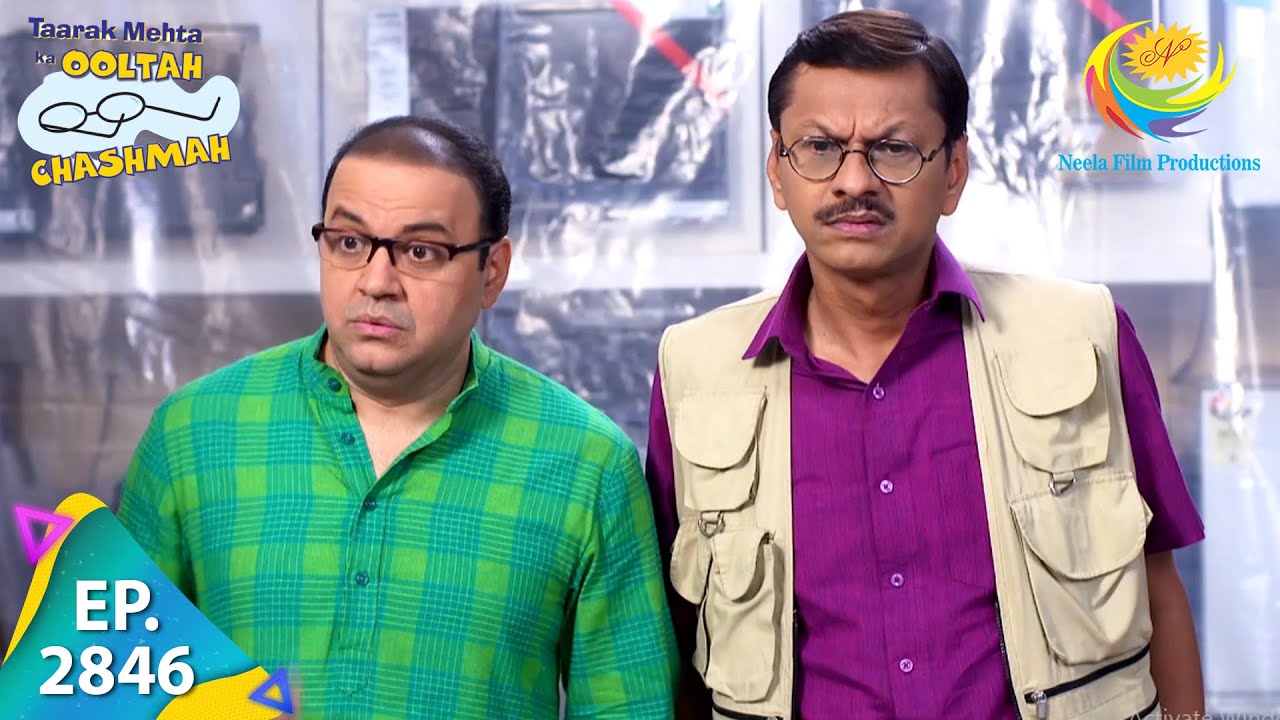 Taarak Mehta Ka Ooltah Chashmah   Episode 2846   Full Episode