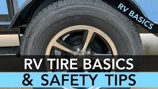 RV Tire Basics & Safety Tips