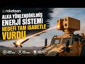 Roketsan ALKA yönlendirilmiş enerji sistemi hedefi tam isabetle vurdu