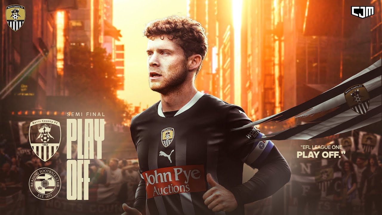 Reading vs Notts County! Semifinal Playoff Promotion EFL League One