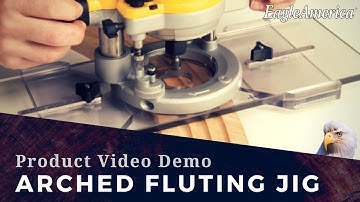 Woodworking Video Demo: Arched Fluting Jig