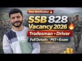 SSB Constable Recruitment 2026 🔥 828 Vacancy | Tradesman & Driver Full Details | Apply Online