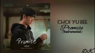 Choi Yu Ree - Promise (Queen of Tears OST Part 9)(Instrumental)
