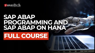 SAP ABAP Programming and SAP ABAP on HANA Full Course | ZaranTech