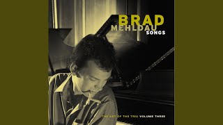 Video thumbnail of "Brad Mehldau - Exit Music"