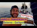 Peperita varo e traversata salernogallipoli 