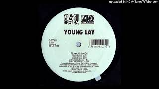 Young Lay- B1- Playah's Mode- Radio Remix