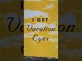 “Vacation Eyes” a song by Jonas Brothers #jonasbrothers #thealbum