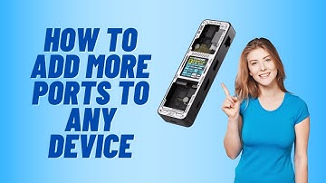 How to Add More Ports To Any PC or Laptop