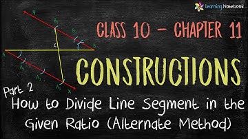 Alternate Method to Divide Line Segment in Given Ratio | Class 10 Maths Chapter 11 Constructions