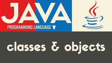 Classes & Objects | Java | Tutorial 26