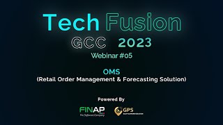 TechFusion GCC 2023 Webinar #05 - Retail Order Management & Forecasting Solution