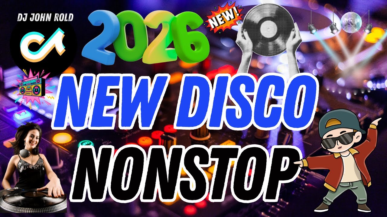 BEST🔥NONSTOP DISCO REMIX OF 2026💥 DJ JOHN ROLD