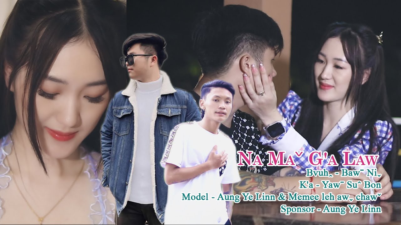 Na Maˇ G'a Law - Yawˉ Suˆ Bon #2023 Lahu Love Song# Offical MV..
