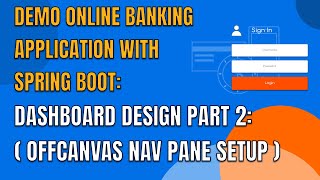 7 DEMO ONLINE BANKING APP WITH SPRING BOOT DASHBOARD DESIGN PART 2 OFFCANVAS NAV PANE SETUP