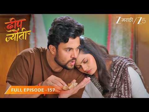Deep च्या खांद्यावर झोपली Jyoti! Deep Jyoti - Full Ep - 157 - Purva Kaushik, Deep - Zee marathi