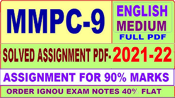 mmpc 9 solved assignment 2021-22 / mmpc 9 solved assignment in English / ignou mmpc 9