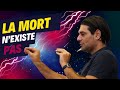 La mort n'existe pas - Comment changer notre rapport à la mort ?