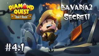 Diamond Quest Bavaria 2 Stage 4.1 #Secret 1