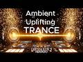 Ambient &amp; Uplifting Trance techno electronic dance music 2026