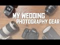 My Wedding Photography Gear for 2020!