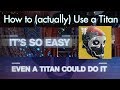 How to (actually) Titan? | Destiny 2 PvP Guide