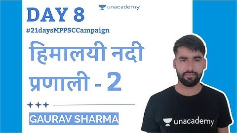 MPPSC | Indian Geography | 21 Days MPPSC Campaign |  Himalayan river system | Part 2 | Gaurav Sharma