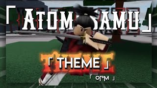 Atomic Samurai Ultimate Theme Ost | The Strongest Battlegrounds