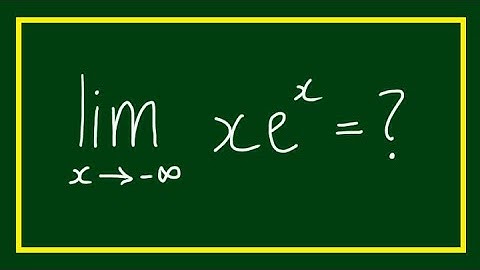 Limit of xe^x as x approaches -∞ (negative infinity) - L