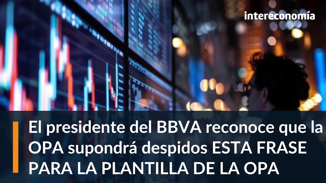 El Gobierno rechaza la OPA hostil de BBVA a Sabadell - YouTube