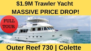 FOR SALE: Outer Reef 730 Full Tour | $400K Price Drop! Luxury Live-aboard