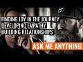 Finding Joy in the Journey, Developing Empathy, and Rebuilding Relationships