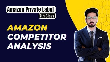 How to do Amazon Competitor Analysis | Competitor Research & Monitoring Techniques 2023 | Amazon FBA