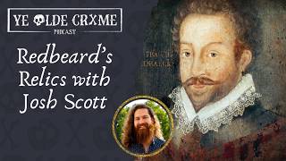 Redbeard's Relics with Josh Scott