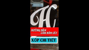 Hướng  dẫn làm bàn cắt chữ xốp chi tiết  tại Thiệp Cưới Minh Vy