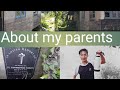 About my parents ❤❤❤