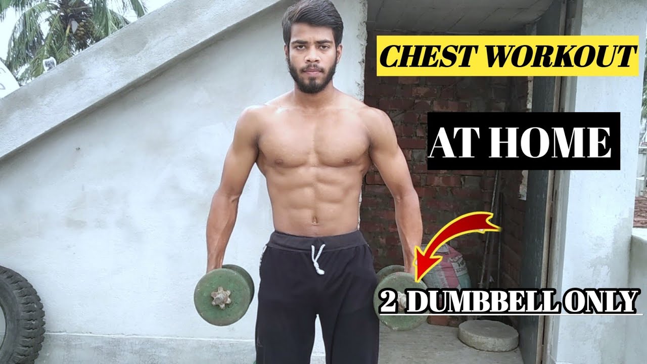 FULL CHEST WORKOUT at HOME [NO GYM- Only DUMBBELLS] - YouTube