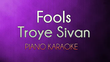 Fools - Troye Sivan | Higher Key (Official Piano Karaoke Instrumental Lyrics Cover Sing Along)