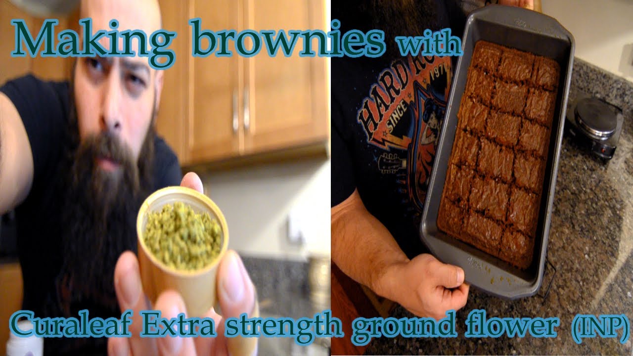 Making Brownies with Curaleaf Extra Strength ground flower INP