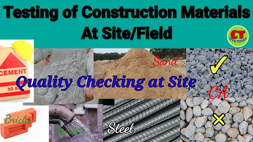 Testing of Construction Materials at Site/Quality Checking of Building Materials in Field