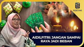 Aidilfitri: Jangan Sampai Raya Jadi Beban