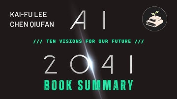 AI 2041 by Chen Qiufan and Kai-Fu Lee | Book Summary