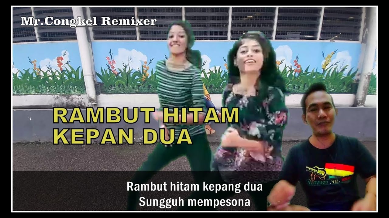  rambut  hitam  kepang  dua cover muchlas ade putra Mr Congkel 