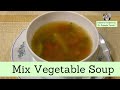 Mix vegetable soup  mix veg soup  weight loss  healthy recipe by dr zubeda tumbi  quick soup 