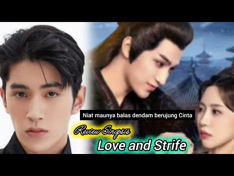 sinopsis drama china : review-sinopsis-drama-china-love-and-strife-chinese-drama-|-cai-zheng-jia-and-chen-si-che
