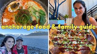 Anchorage, Alaska Food & Family Guide! | Best Eats & Activities for Alaska Family Adventures!