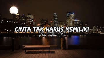 MUSIKALISASI PUISI CINTA TAK HARUS MEMILIKI