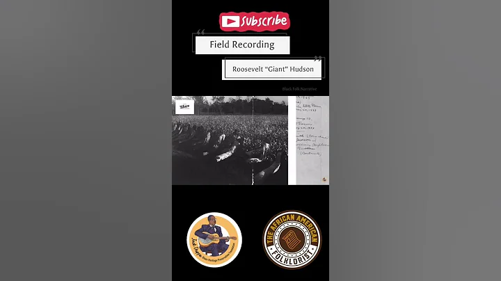 John and Ruby Lomax recorded Roosevelt 'Giant' Hud...